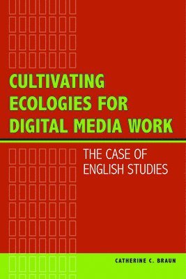 Cultivating Ecologies for Digital Media Work 1