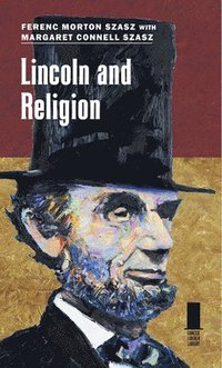 bokomslag Lincoln and Religion