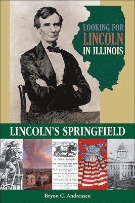 Bryon C. Andreasen - Looking for Lincoln in Illinois, Häftad