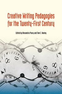 bokomslag Creative Writing Pedagogies for the Twenty-First Century
