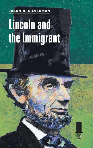 bokomslag Lincoln and the Immigrant