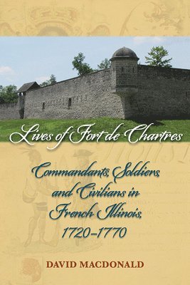 Lives of Fort de Chartres 1