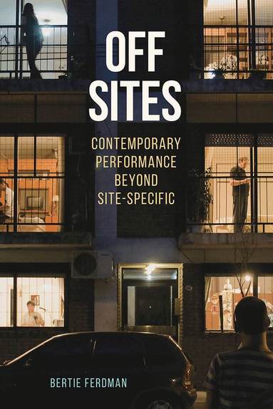 Bertie Ferdman - Off Sites, Häftad