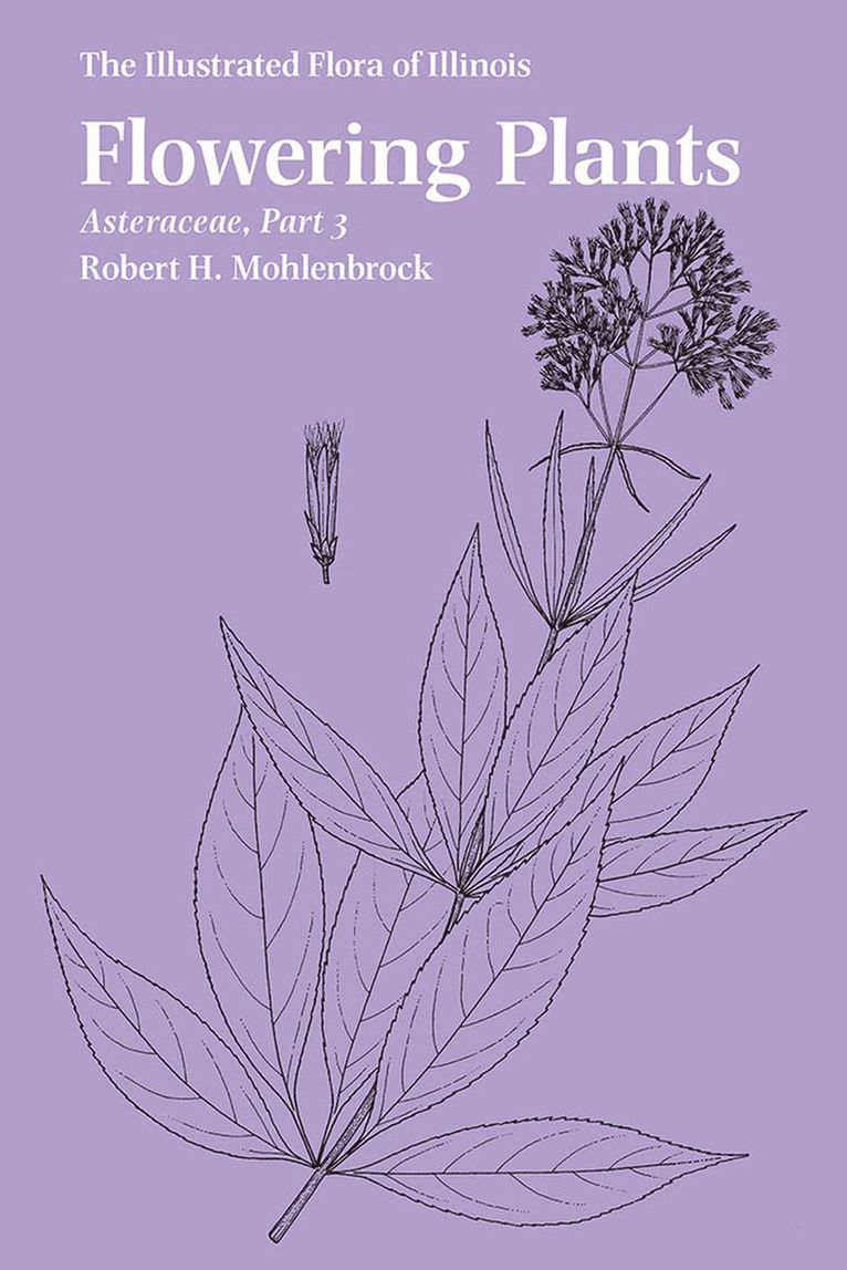 Robert H. Mohlenbrock - Flowering Plants: Asteraceae, Part 3, Häftad