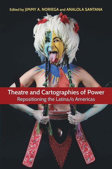 bokomslag Theatre and Cartographies of Power