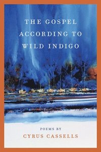 bokomslag The Gospel according to Wild Indigo