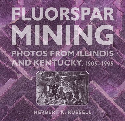Fluorspar Mining 1