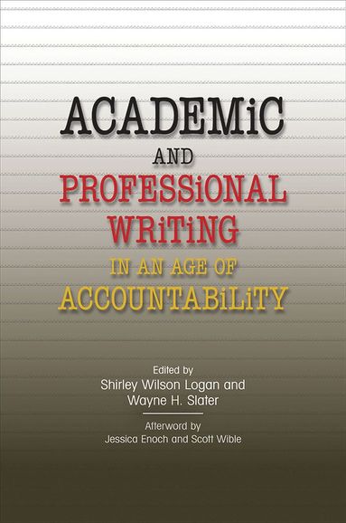 bokomslag Academic and Professional Writing in an Age of Accountability