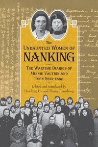 bokomslag The Undaunted Women of Nanking
