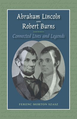 Abraham Lincoln and Robert Burns 1