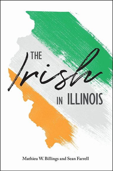 Mathieu W. Billings, Sean Farrell - Irish in Illinois, Häftad