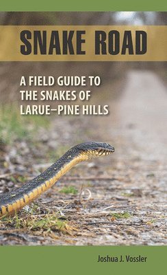 Joshua J. Vossler - Snake Road, Häftad