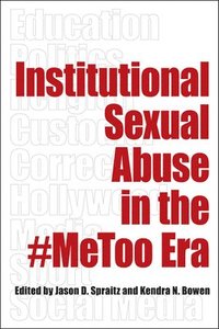 bokomslag Institutional Sexual Abuse in the #MeToo Era