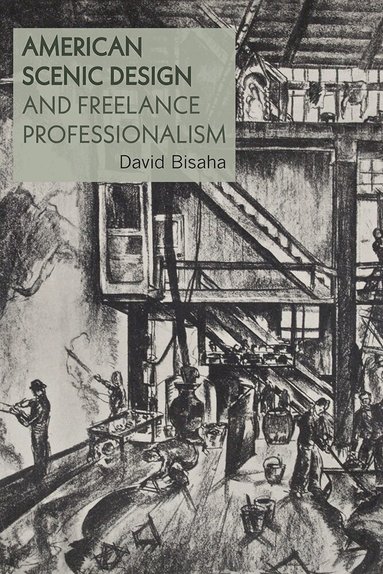 David Bisaha - American Scenic Design and Freelance Professionalism, Häftad
