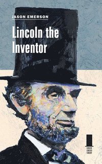 bokomslag Lincoln the Inventor