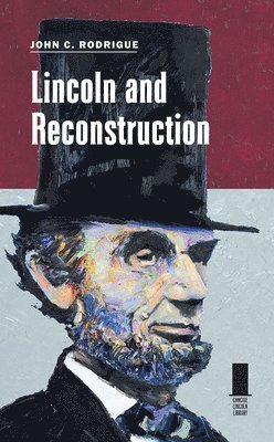 Lincoln and Reconstruction 1