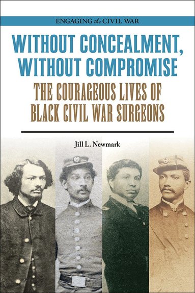 Jill L. Newmark - Without Concealment, Without Compromise, Häftad