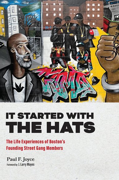 Paul F. Joyce - It Started with the Hats, Häftad