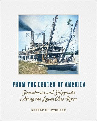 Robert H. Swenson - From the Center of America, Inbunden