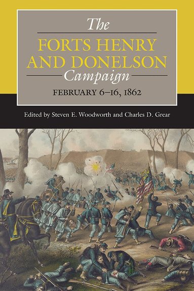 Steven E. Woodworth, Charles  D. Grear - Forts Henry and Donelson Campaign, Häftad