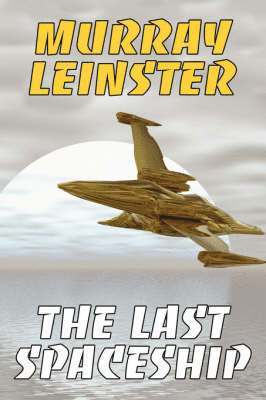 Murray, Leinster - Last Spaceship, Häftad