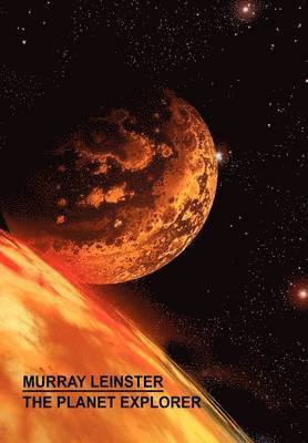 Murray, Leinster - Planet Explorer, Inbunden