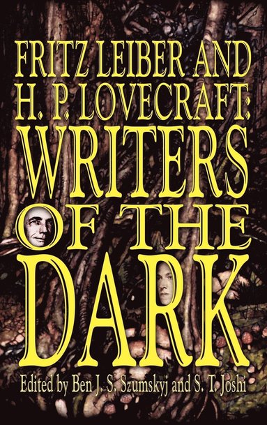 Fritz Leiber, H. P. Lovecraft, S. T. Joshi - Fritz Leiber and H.P. Lovecraft, Inbunden