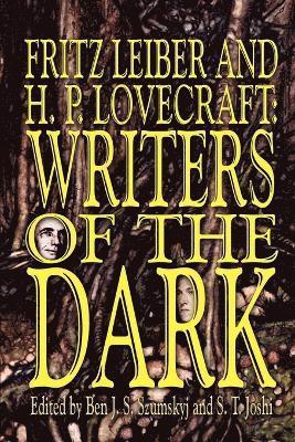 Fritz Leiber, H. P. Lovecraft, S. T. Joshi - Fritz Leiber and H.P. Lovecraft, Häftad
