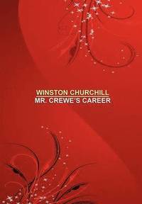 bokomslag Mr. Crewe's Career [facsimile Edition]