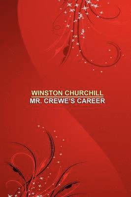 bokomslag Mr. Crewe's Career [facsimile Edition]