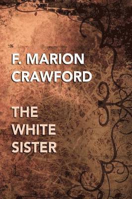 F. Marion Crawford - White Sister, Häftad