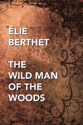 Wild Man of the Woods