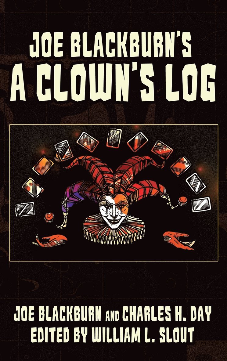 Joe Blackburn's A Clown's Log 1