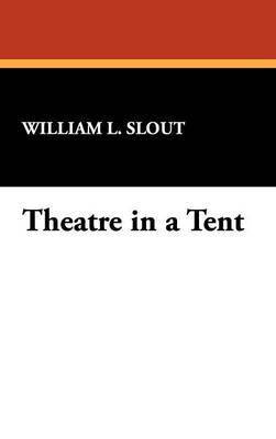 Theatre in a Tent 1