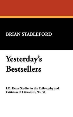 Brian Stableford - Yesterday's Bestsellers, Inbunden