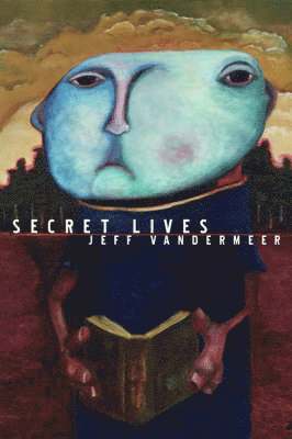 bokomslag Strange Tales Of Secret Lives