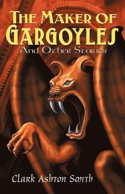 The Maker of Gargoyles and Other Stories 1