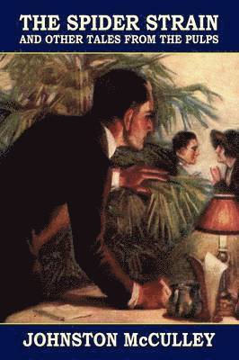 Spider Strain and Other Tales from the Pulps