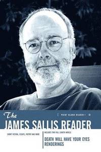 bokomslag The James Sallis Reader (Point Blank)