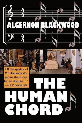 Algernon Blackwood - Human Chord, Häftad