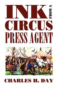 bokomslag Ink from a Circus Press Agent