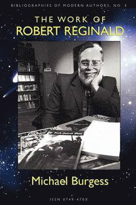 Michael Burgess - The Work of Robert Reginald: An Annotated Bibliography & Guide, Häftad