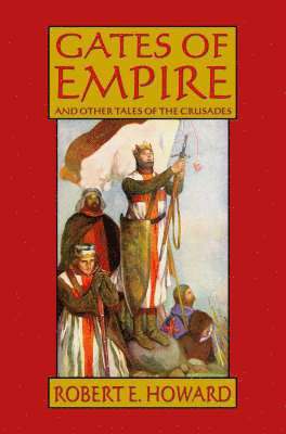 Robert E. Howard's Gates Of Empire 1