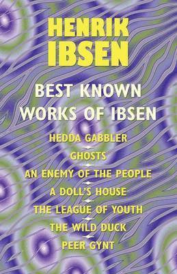 bokomslag The Best Known Works of Ibsen