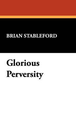 Glorious Perversity 1