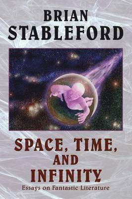 Brian, Stableford - Space, Time, and Infinity, Häftad