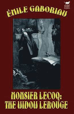 Emile Gaboriau - Monsieur Lecoq, Häftad