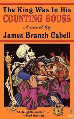 James Branch Cabell - King Was in His Counting House, Inbunden