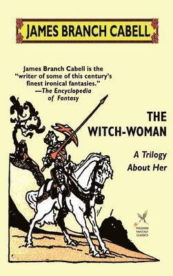 James Branch Cabell - Witch-Woman, Inbunden