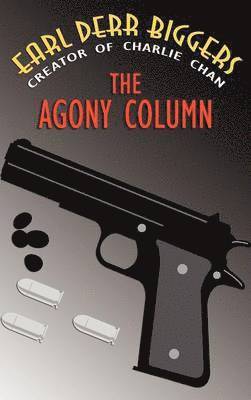 Earl Derr Biggers - Agony Column, Inbunden